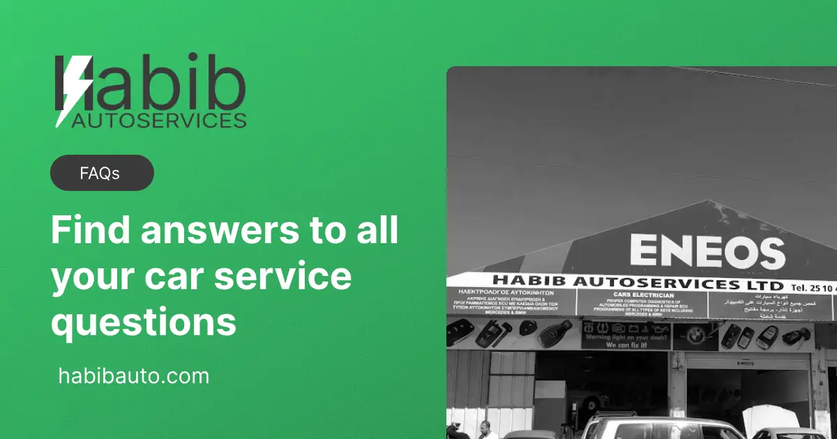 FAQs - Habib Auto Services - Limassol